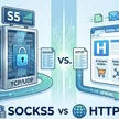 SOCKS5 vs HTTP Proxy